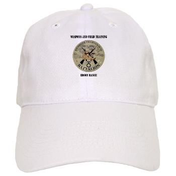 WFTB - A01 - 01 - Weapons & Field Training Battalion - Cap - Click Image to Close